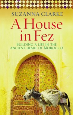 A House in Fez - Clarke, Suzanna (Author)