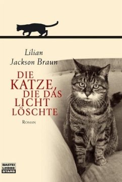 Die Katze, die das Licht löschte - Braun, Lilian Jackson