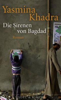 Die Sirenen von Bagdad - Khadra, Yasmina