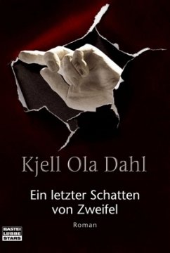 Ein letzter Schatten von Zweifel - Dahl, Kjell O.