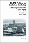 Sitzungsprotokolle 1966-1969 / Die SPD-Fraktion im Deutschen Bundestag