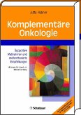 Komplementäre Onkologie - Supportive Maßnahmen und evidenzbasierte Empfehlungen Alle Komplementärsubstanzen als Patienteninformation auf CD-ROM!