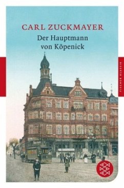 Der Hauptmann von Köpenick - Zuckmayer, Carl