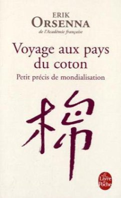 Voyage Aux Pays Du Coton - Orsenna, Érik