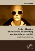 Mystery Shopping als Instrument zur Bewertung von Dienstleistungsqualität