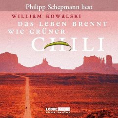 Das Leben brennt wie grüner Chili - Kowalski, William