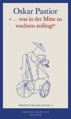 ' . . . was in der Mitte zu wachsen anfängt' - Pastior, Oskar