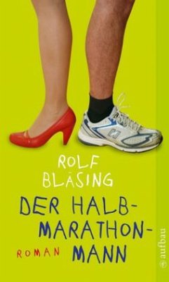 Der Halbmarathon-Mann - Bläsing, Rolf