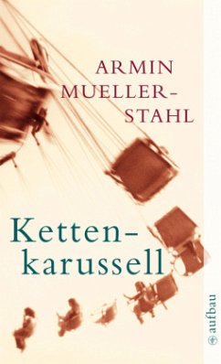 Kettenkarussell - Mueller-Stahl, Armin