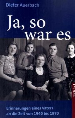 Ja, so war es - Auerbach, Dieter