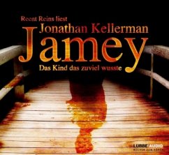 Jamey - Das Kind, das zuviel wusste / Alex Delaware Bd.3 (6 Audio-CDs) - Kellerman, Jonathan