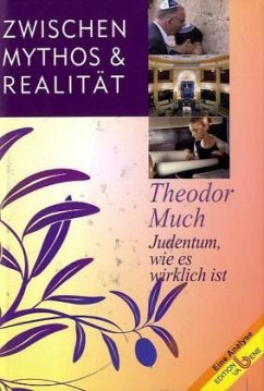 Zwischen Mythos und Realität - Much, Theodor