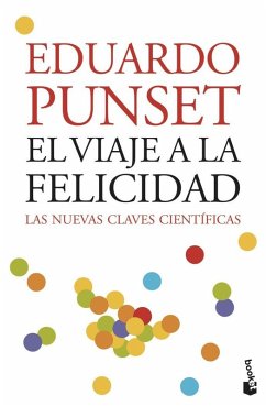 Cover El viaje a la felicidad : las nuevas claves científicas