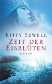 Zeit der Eisblüten