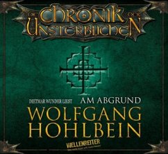 Am Abgrund / Die Chronik der Unsterblichen Bd.1 (4 Audio-CDs) - Hohlbein, Wolfgang