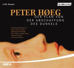 Der Plan von der Abschaffung des Dunkels, 2 Audio-CDs - Høeg, Peter