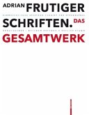 Adrian Frutiger Schriften. Das Gesamtwerk