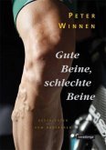 Gute Beine, schlechte Beine