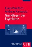 Grundlagen der Psychiatrie