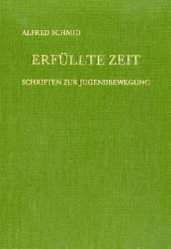 Erfüllte Zeit - Schmid, Alfred