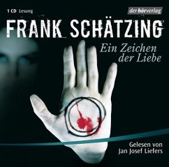 Ein Zeichen der Liebe, 1 Audio-CD - Schätzing, Frank