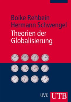 Theorien der Globalisierung - Rehbein, Boike; Schwengel, Hermann