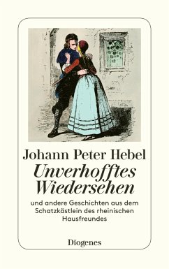 Unverhofftes Wiedersehen - Hebel, Johann Peter