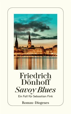 Savoy Blues / Ein Fall für Sebastian Fink Bd.1 - Dönhoff, Friedrich