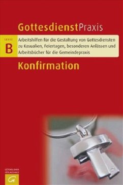 Konfirmation / Gottesdienstpraxis, Serie B - Domay, Erhard (Hrsg.)