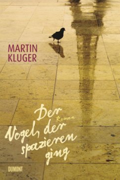 Der Vogel, der spazieren ging - Kluger, Martin