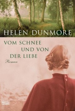 Vom Schnee und von der Liebe - Dunmore, Helen