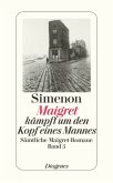 Maigret kämpft um den Kopf eines Mannes / Kommissar Maigret Bd.5