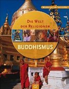 Die Welt der Religionen - Buddhismus - Tworuschka, Monika; Tworuschka, Udo