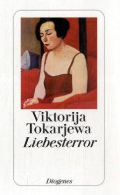 Liebesterror und andere Erzählungen - Tokarjewa, Viktorija