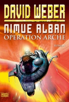 Operation Arche / Nimue Alban Bd.1 - Weber, David
