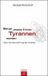Warum unsere Kinder Tyrannen werden - Bild 1