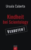 Kindheit bei Scientology