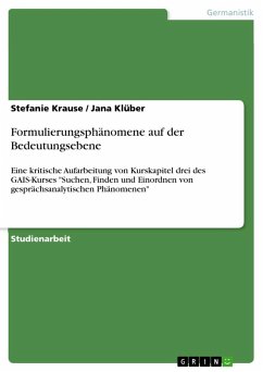 Formulierungsphänomene auf der Bedeutungsebene - Krause, Stefanie;Klüber, Jana