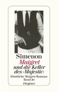 Maigret und die Keller des 'Majestic' - Simenon, Georges