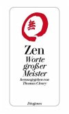 Zen, Worte großer Meister