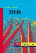 Ethik: Wie soll ich handeln? (utb basics, Band 2989)