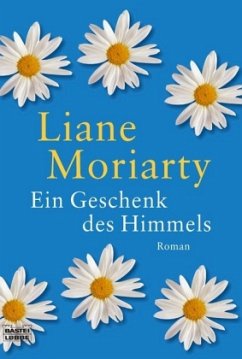 Ein Geschenk des Himmels - Moriarty, Liane