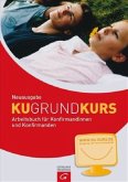 KU-Grund-Kurs, Arbeitsbuch für Konfirmandinnen und Konfirmanden