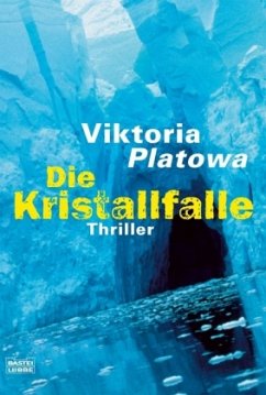 Die Kristallfalle - Platowa, Viktoria