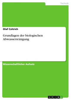 Grundlagen der biologischen Abwasserreinigung - Czitrich, Olaf