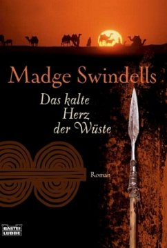 Das kalte Herz der Wüste - Swindells, Madge