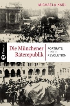 Die Münchener Räterepublik - Karl, Michaela