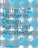 Patterns 2. Muster in Design, Kunst und Architektur