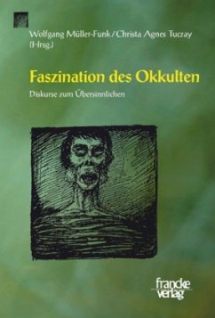 Faszination des Okkulten - Tuczay, Christa Agnes / Müller-Funk, Wolfgang (Hrsg.)