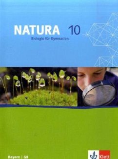 Natura Biologie für Gymnasien. Schülerband 10. Schuljahr. G8. Ausgabe für Bayern